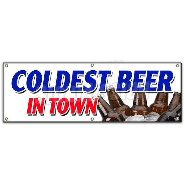 COLDEST BEER IN TOWN BANNER SIGN on tap selection import brew brewery